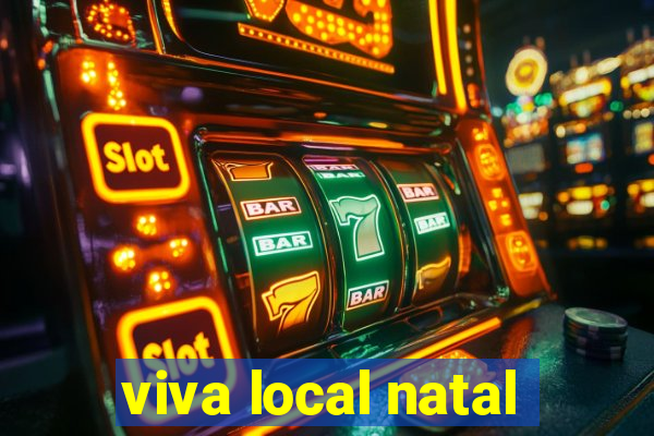 viva local natal